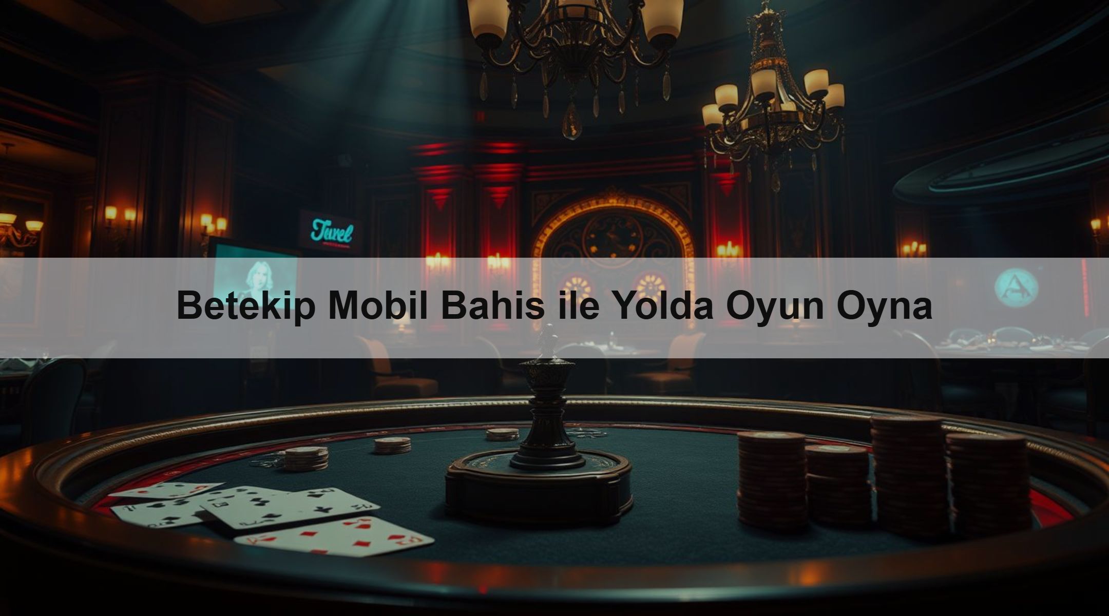 Betekip Mobil Bahis ile Yolda Oyun Oyna