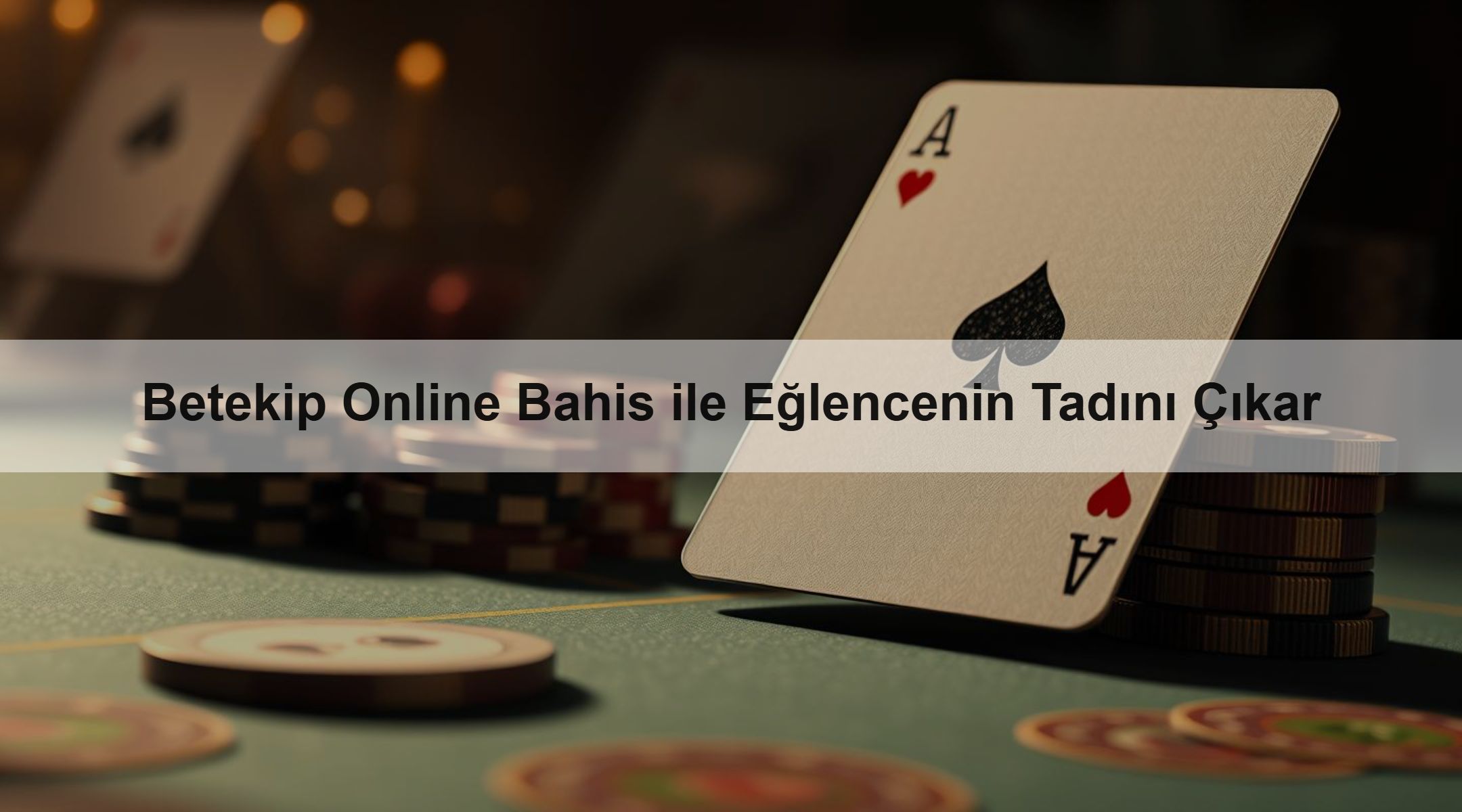 Betekip Online Bahis ile Eğlencenin Tadını Çıkar